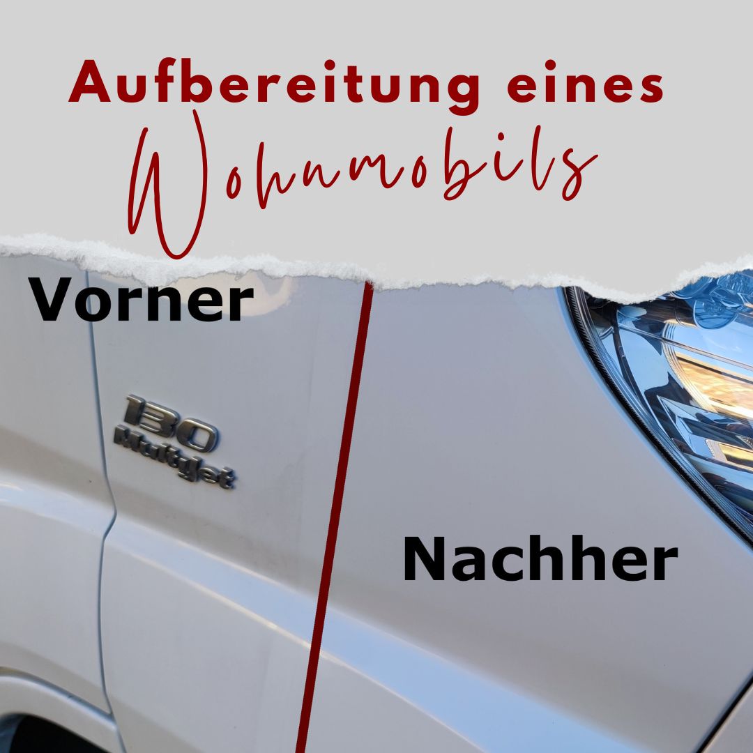 Aufbereitung eines Wohnmobils