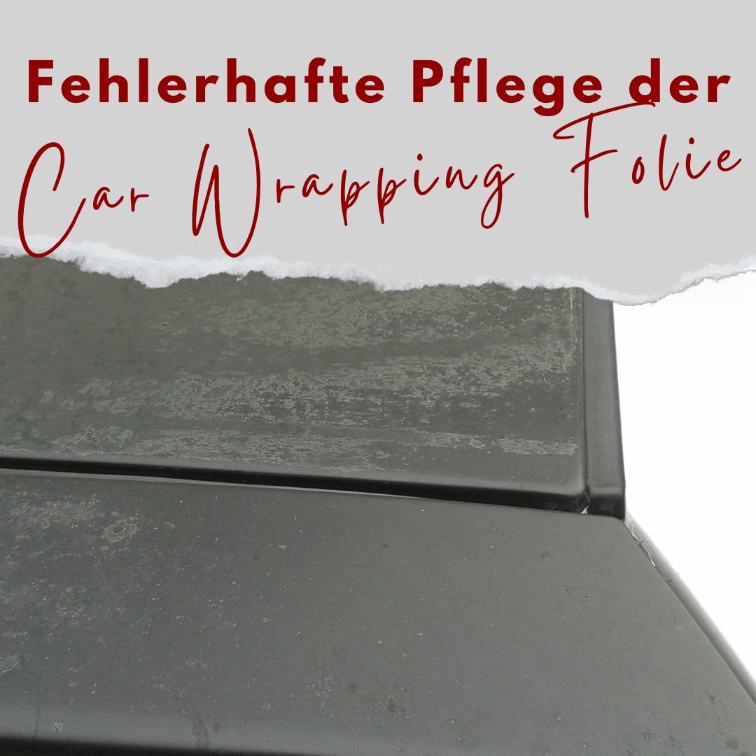 Pflegetipps für die Car Wrapping Folie